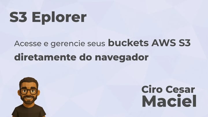 Simplificando a Infraestrutura: Como uma Ferramenta de S3 Nasceu de uma Necessidade Real